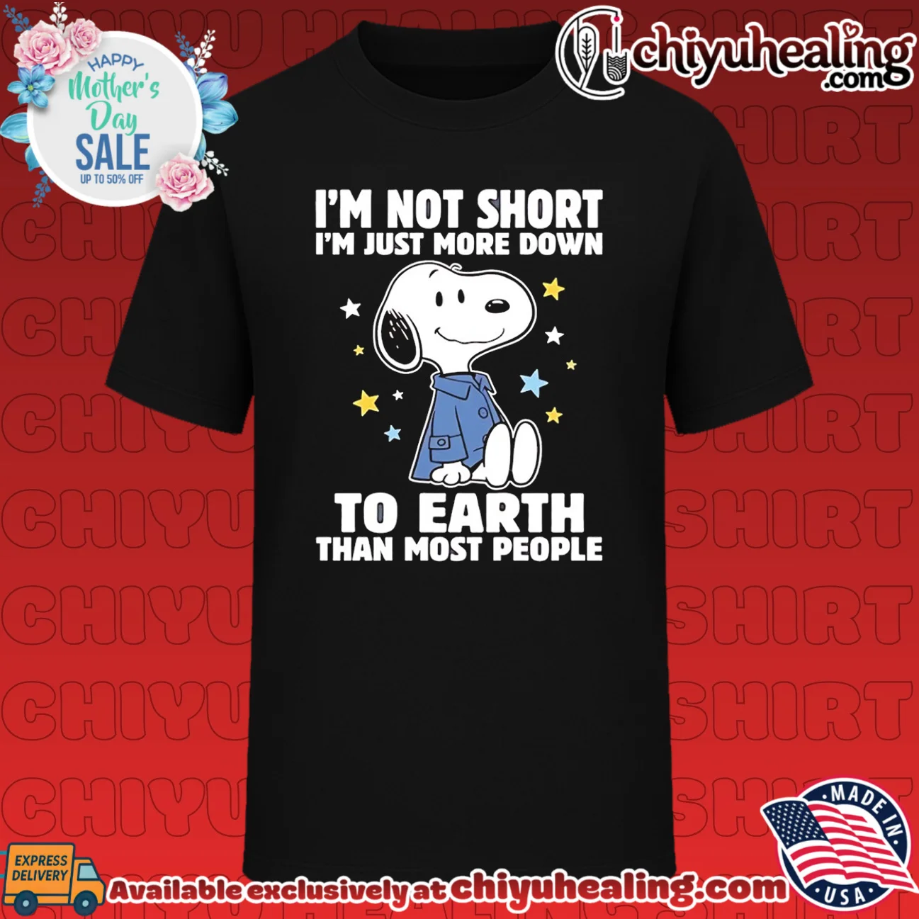 I'm not short I'm just more down to earth than most people Snoopy shirt & hoodie