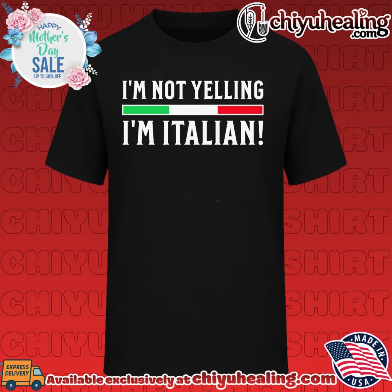 I'm Not Yelling I'm Italian shirt & hoodie