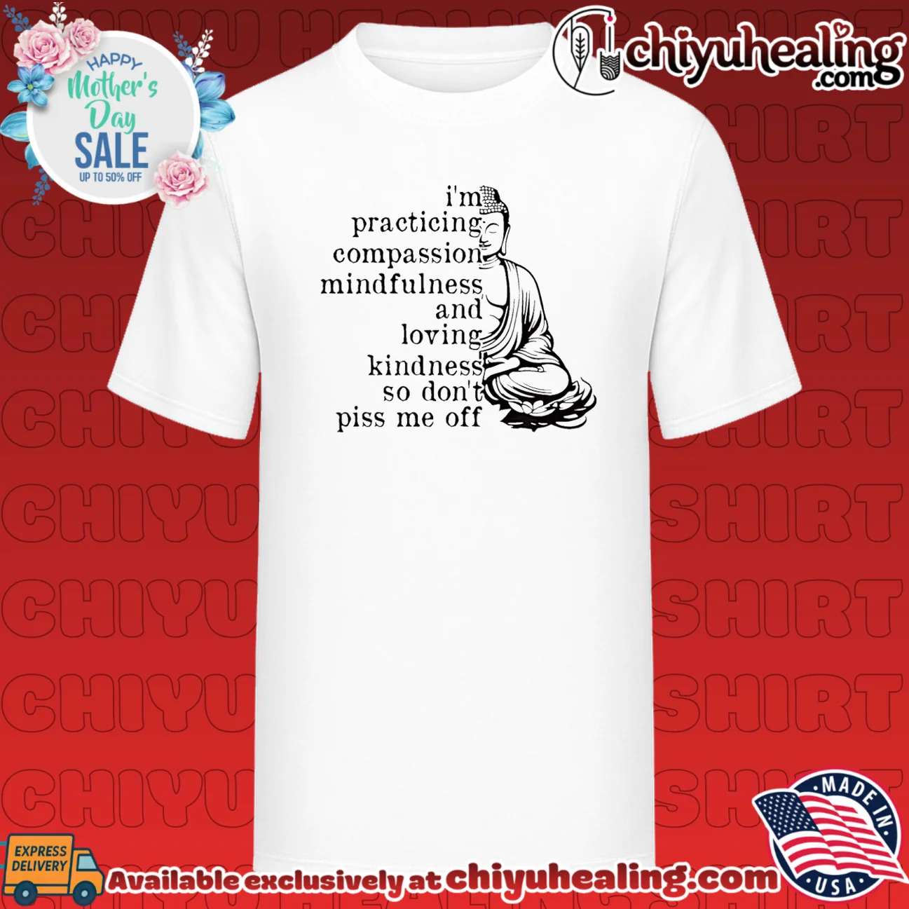 I'm practiving compassion mindfulness and loving kindness so shirt