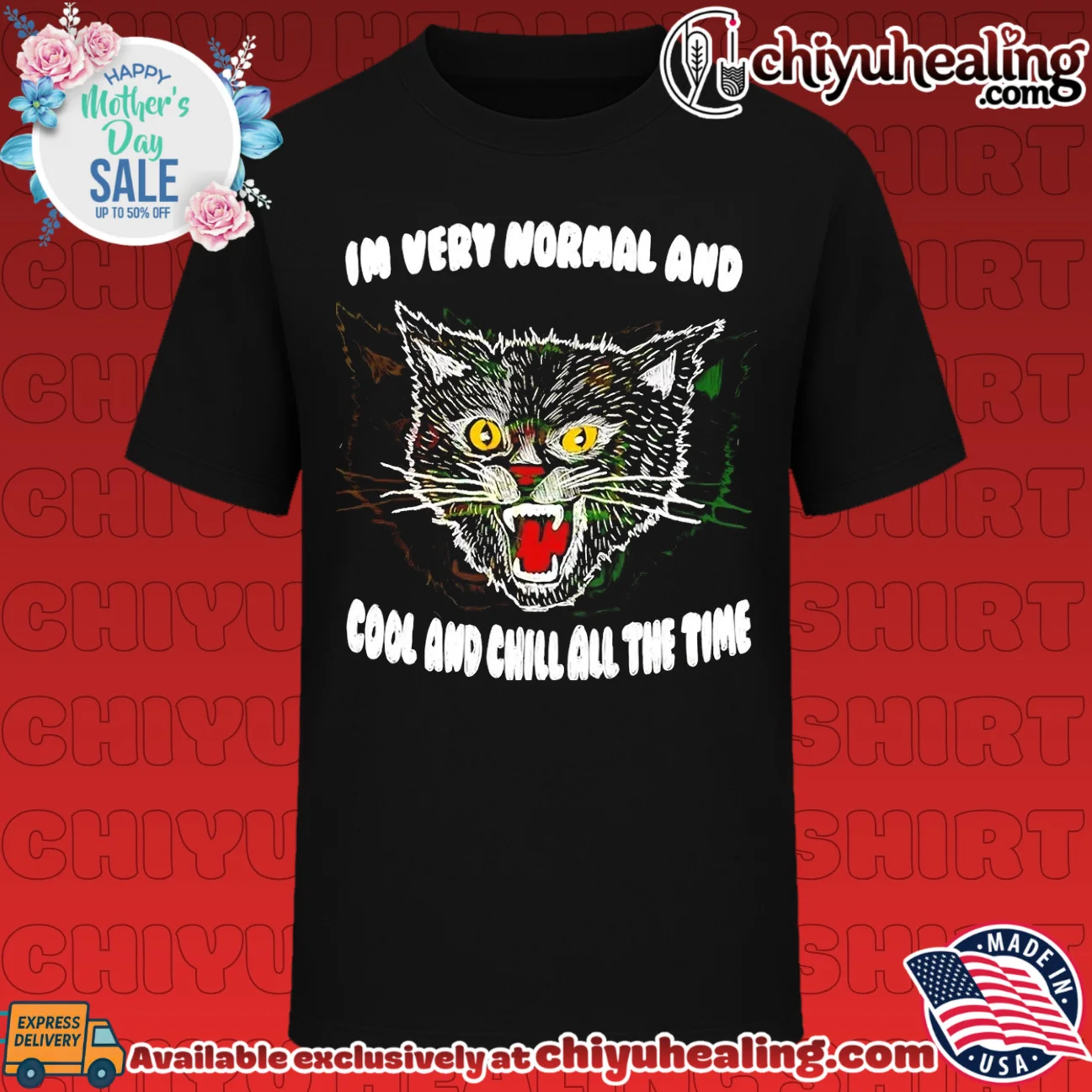 I'm Very Normal and Cool and Chill All the Time shirt & hoodie