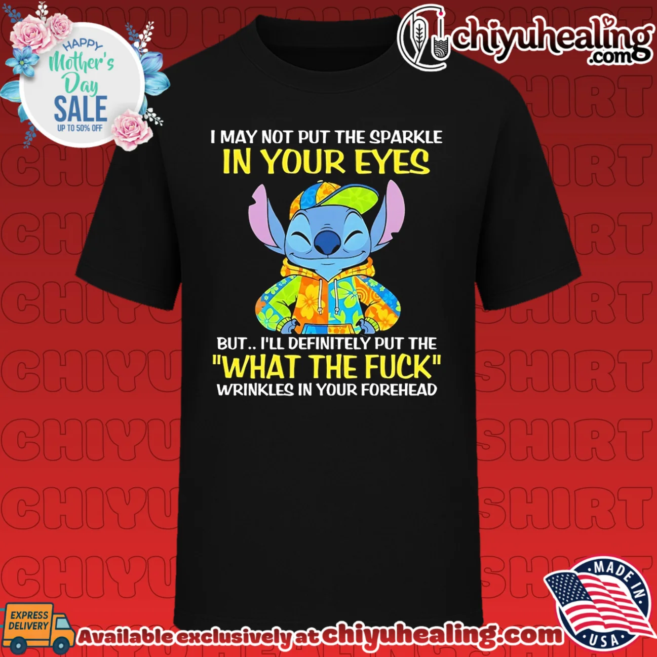 I may not put the sparkle in your eyes but I'll definitely put the what the fuck wrinkles in your forehead Stitch