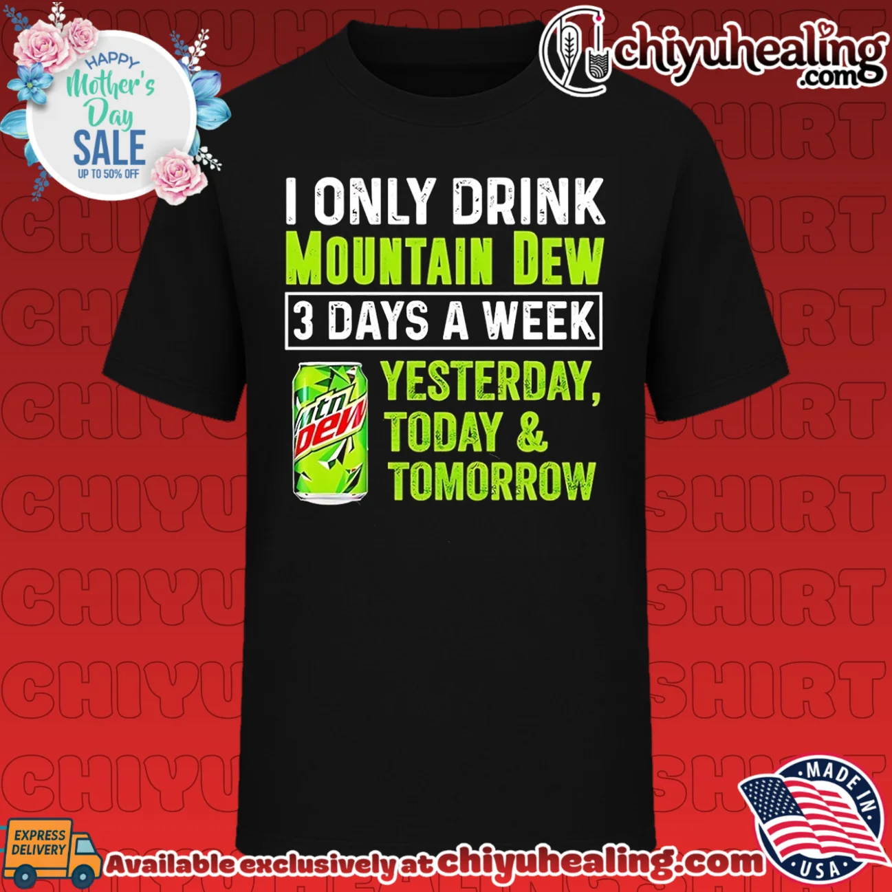I only drink Mountain Dew 3 days a week