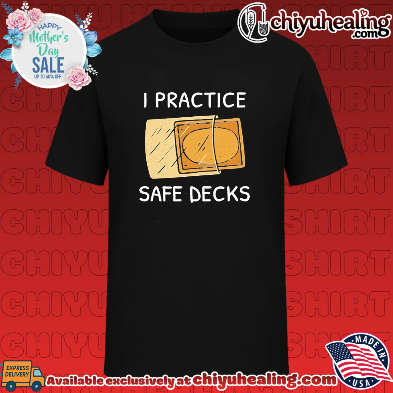 I practice safe decks graphic shirt