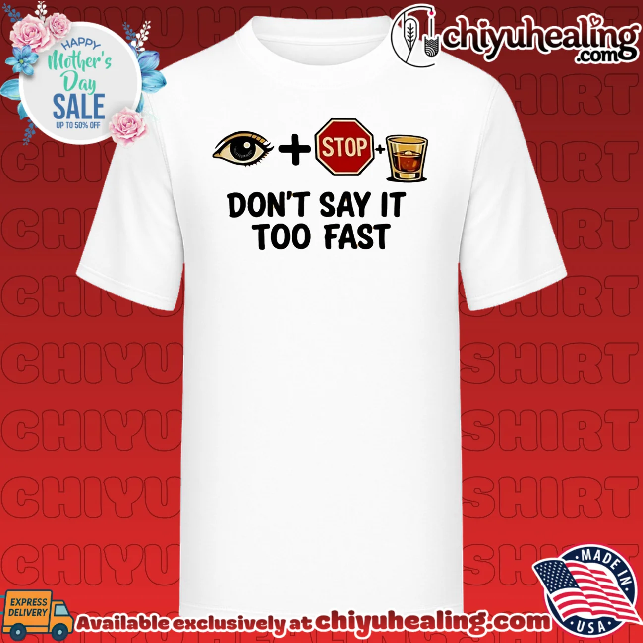 I Stop Whiskey Don't Say It Too Fast funny wordplay shirt & hoodie