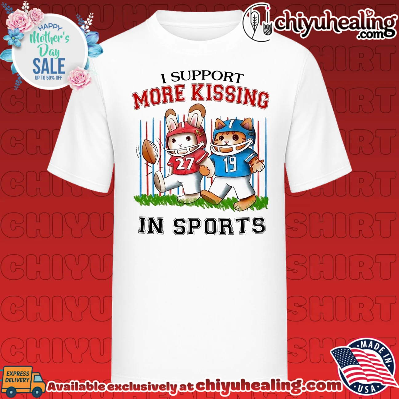 I Support More Kissing in Sports football shirt & hoodie