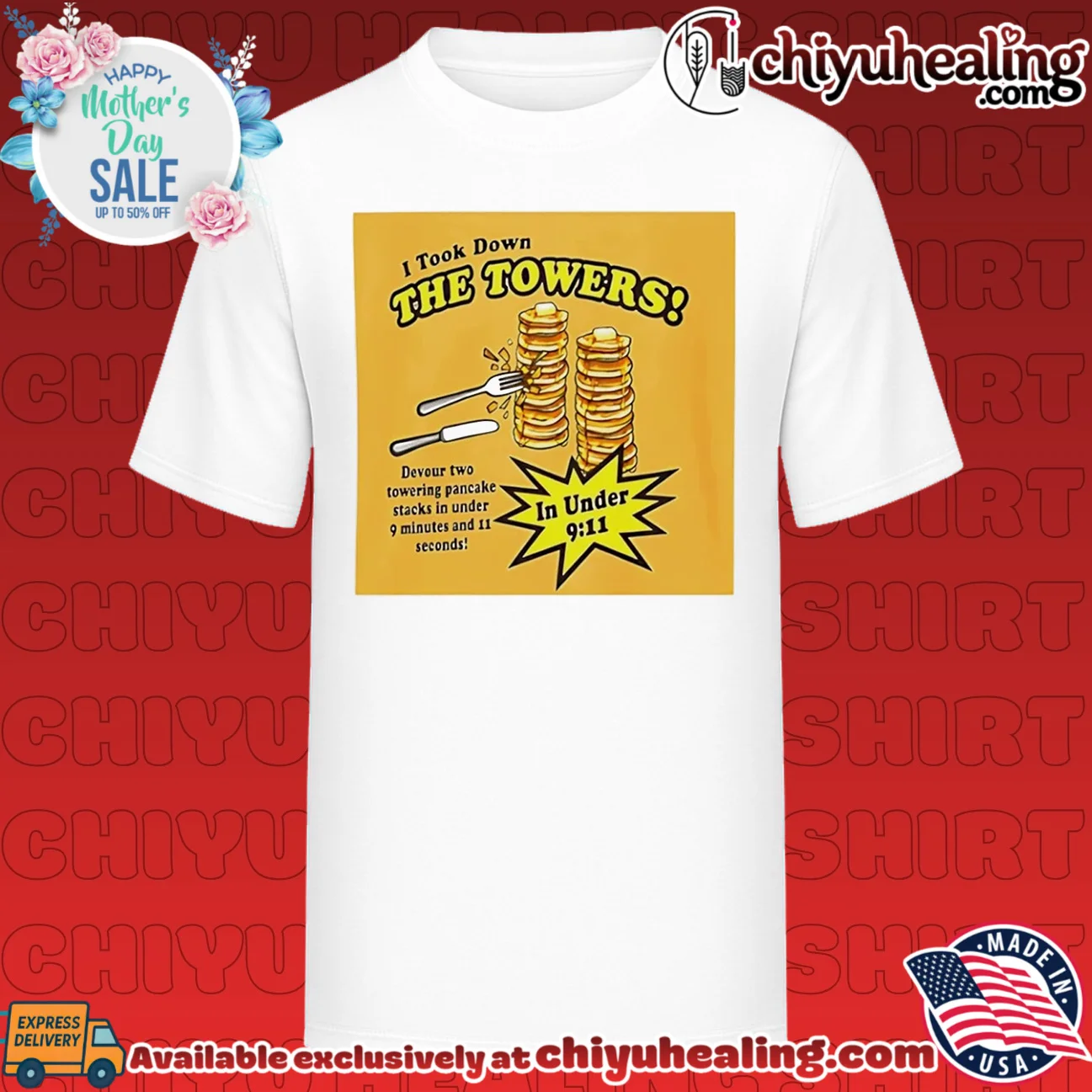 I took down the towers In Under 911 shirt
