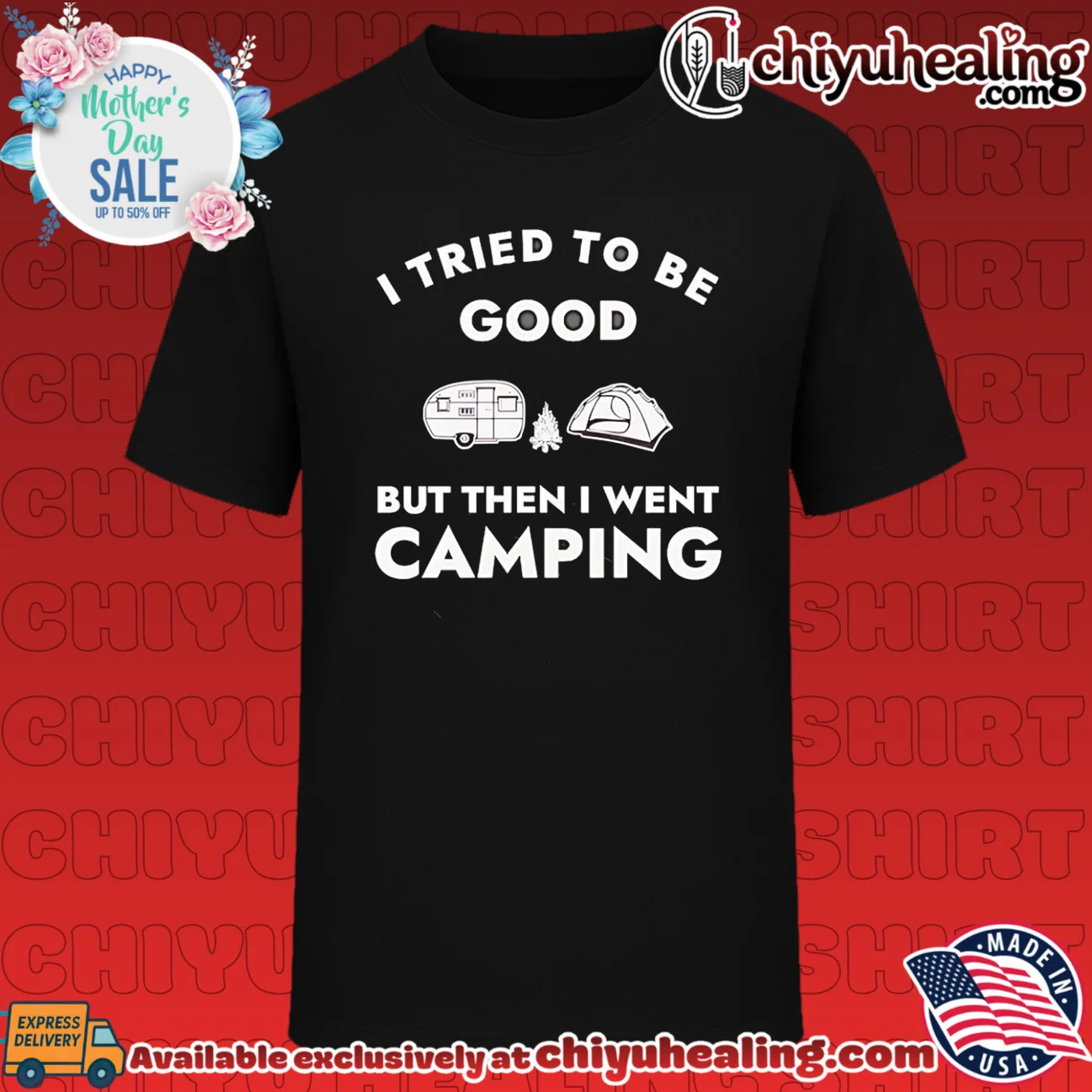 I tried to be good but then I went camping shirt & hoodie