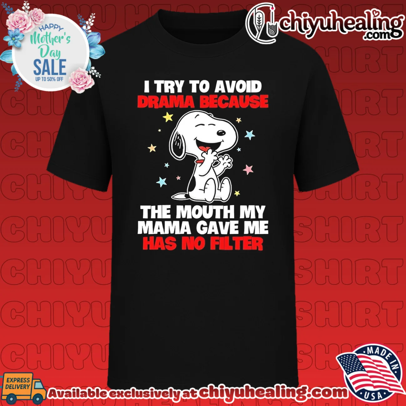 I try to avoid drama because the mouth my mama gave me has no filter Snoopy