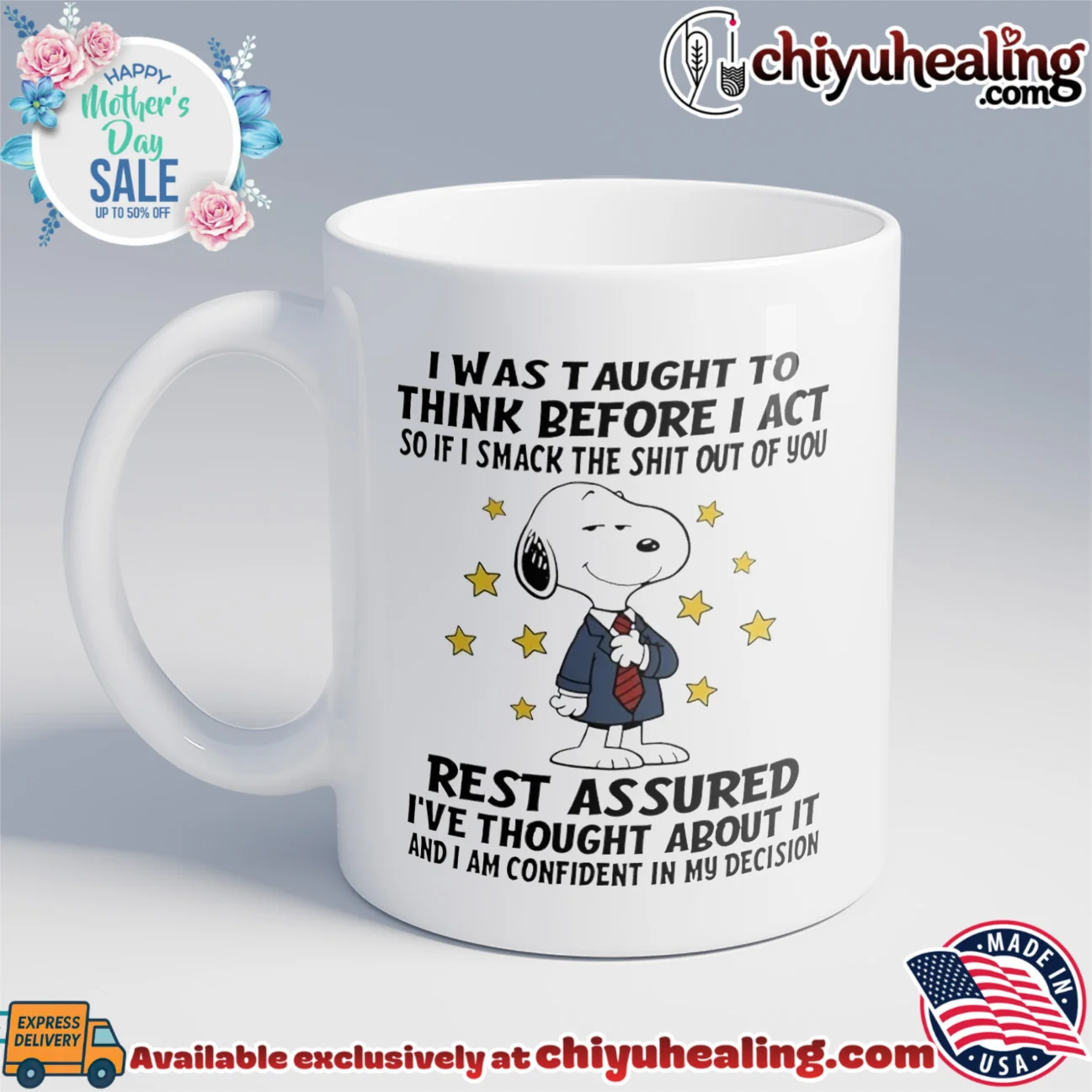 I was taught to think before I act so if I smack the shit out of you Snoopy shirt & hoodie I was taught to think before I act so if I smack the shit out of you Snoopy