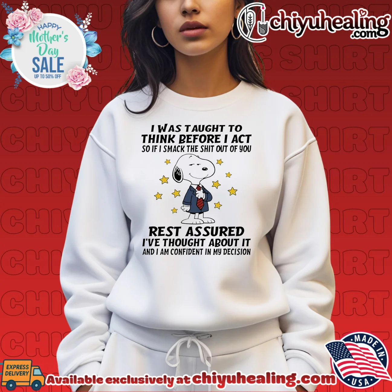 I was taught to think before I act so if I smack the shit out of you Snoopy shirt & hoodie I was taught to think before I act so if I smack the shit out of you Snoopy