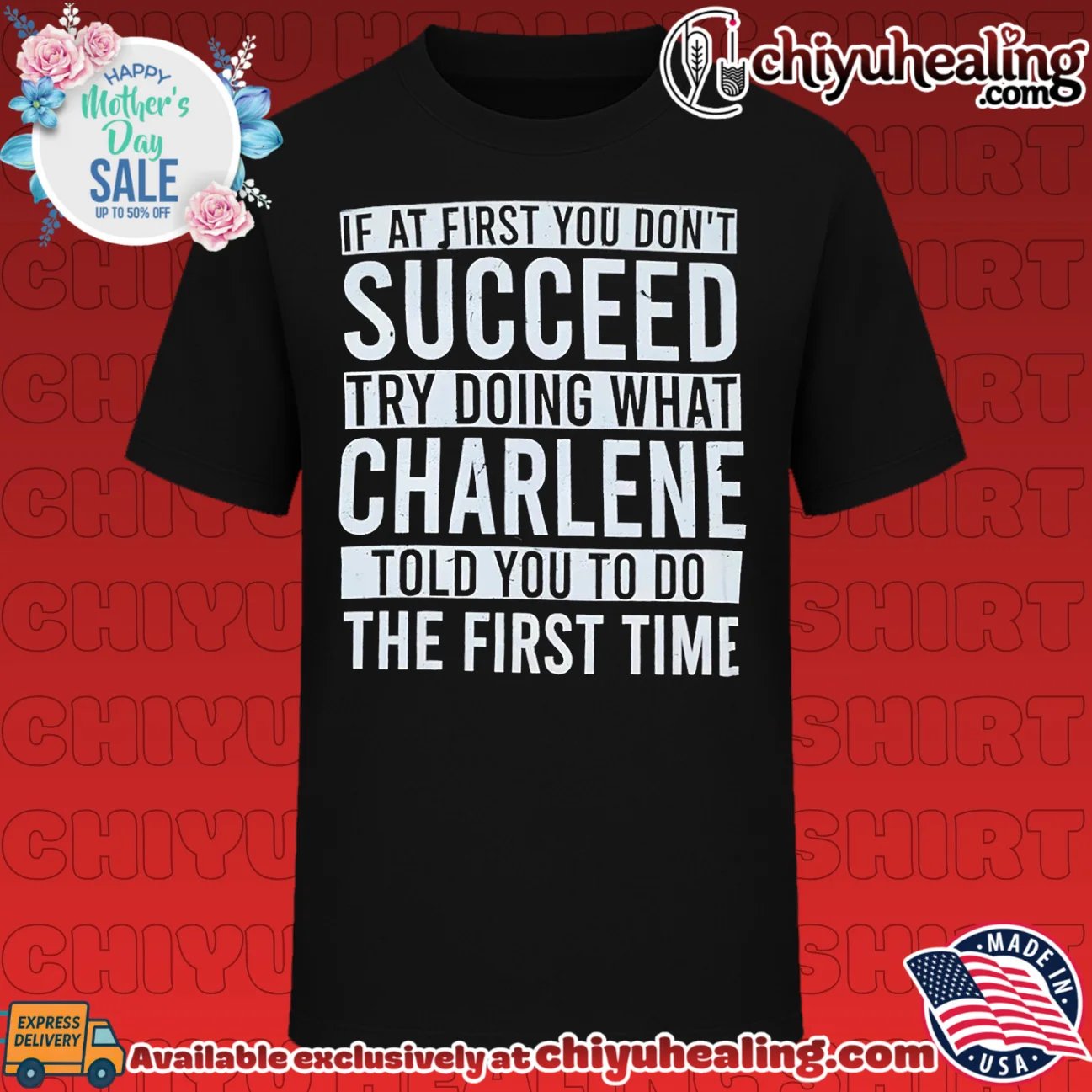 If at first you don't succeed try doing what Charlene told you to do the first time shirt & hoodie