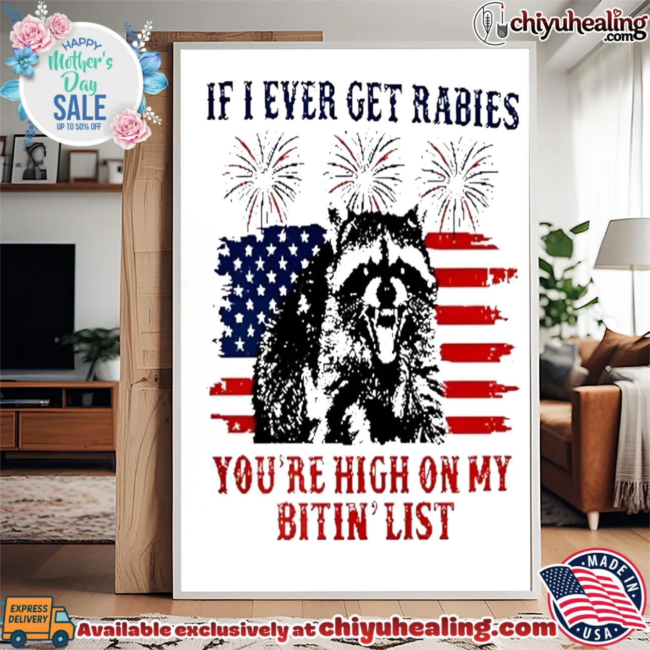 If I Ever Get Rabies You're High On My Bitin List Raccoon 4th of July original shirt & hoodie | Exclusive Fan Gear If I Ever Get Rabies You're High On My Bitin List Raccoon 4th of July