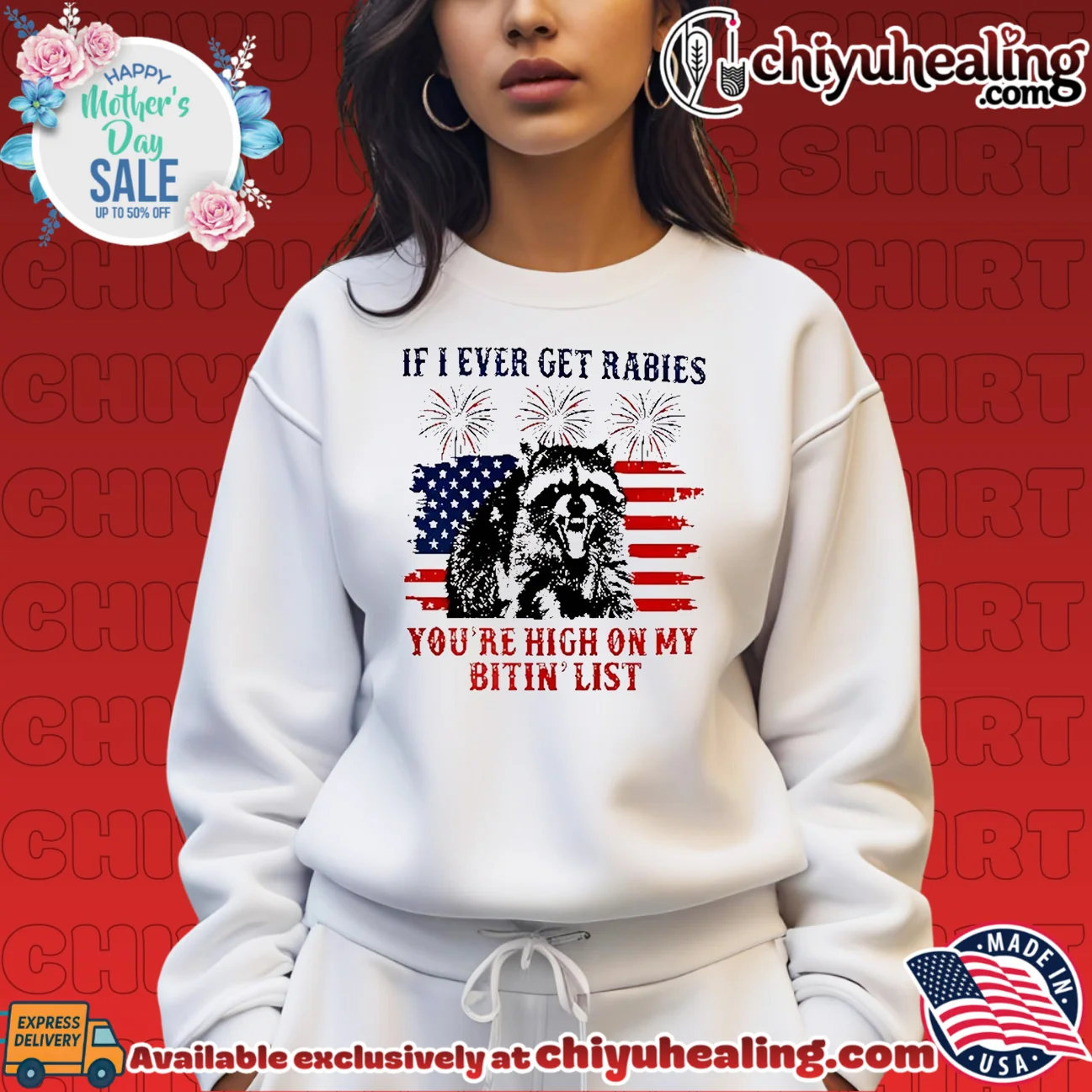 If I Ever Get Rabies You're High On My Bitin List Raccoon 4th of July original shirt & hoodie | Exclusive Fan Gear If I Ever Get Rabies You're High On My Bitin List Raccoon 4th of July