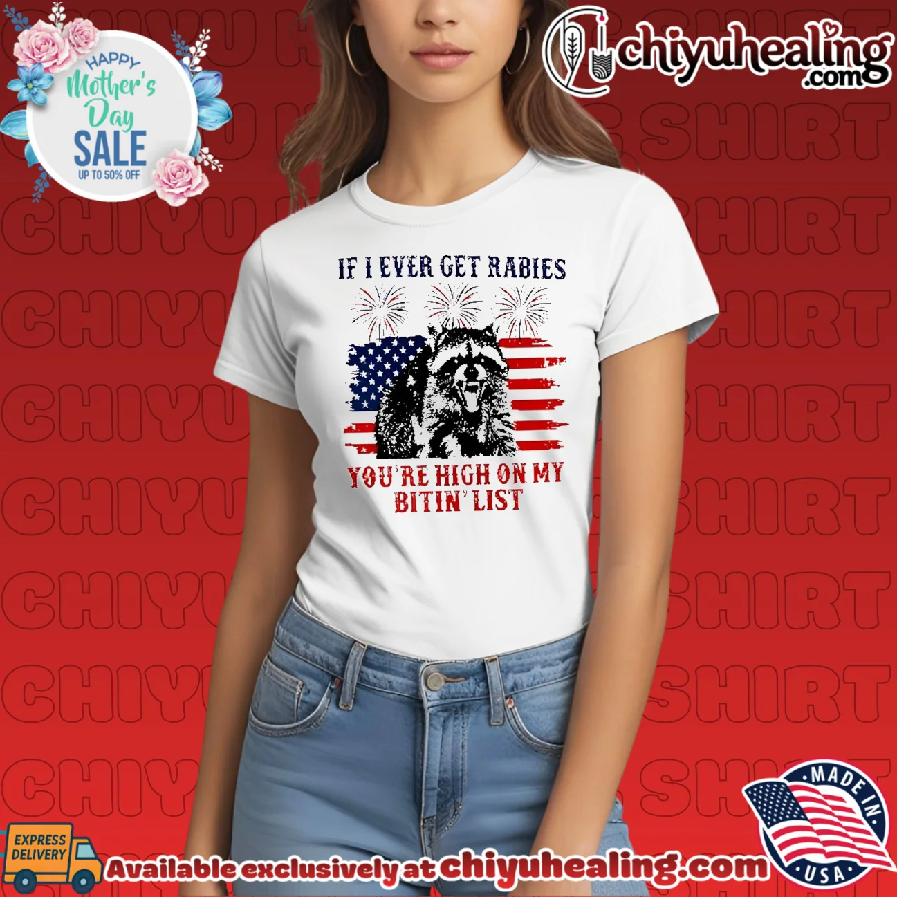 If I Ever Get Rabies You're High On My Bitin List Raccoon 4th of July original shirt & hoodie | Exclusive Fan Gear If I Ever Get Rabies You're High On My Bitin List Raccoon 4th of July