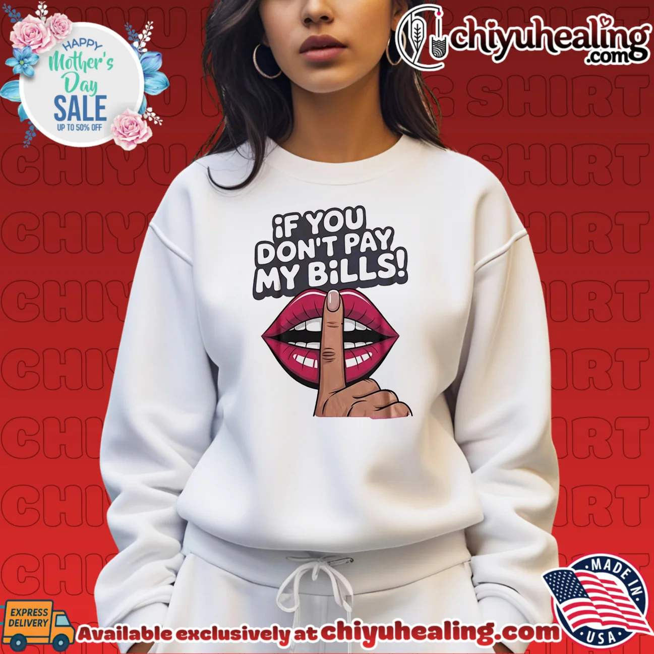 If You Don't Pay My Bills sassy hush lips shirt & hoodie If You Don't Pay My Bills sassy hush lips shirt & hoodie