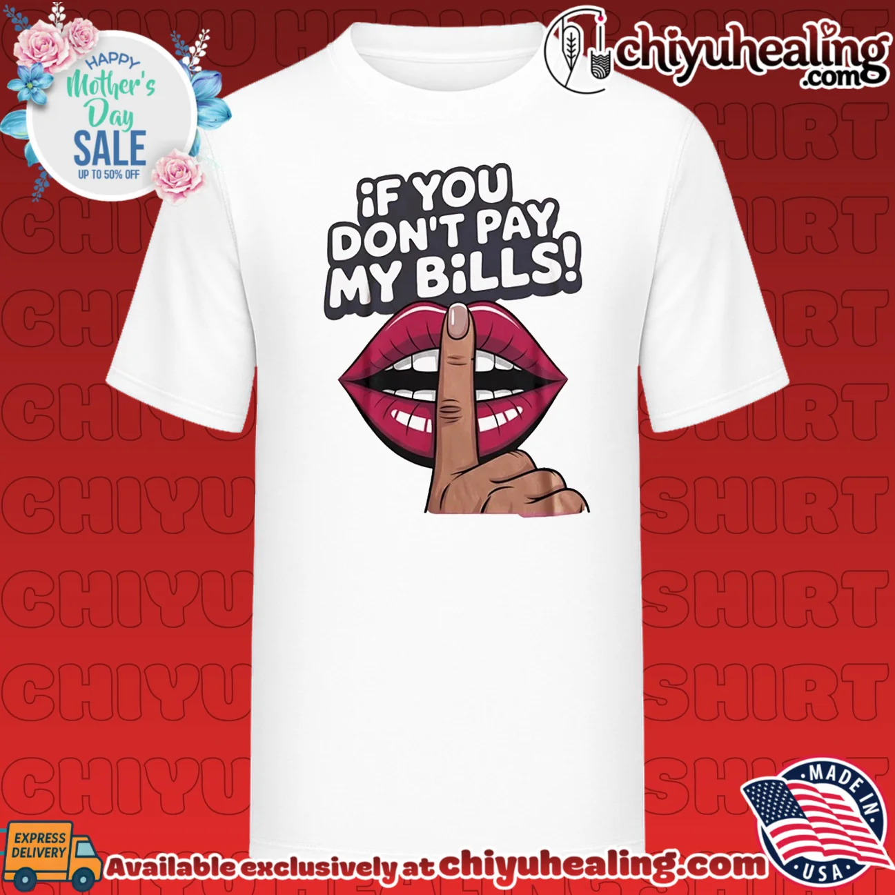If You Don't Pay My Bills sassy hush lips shirt & hoodie