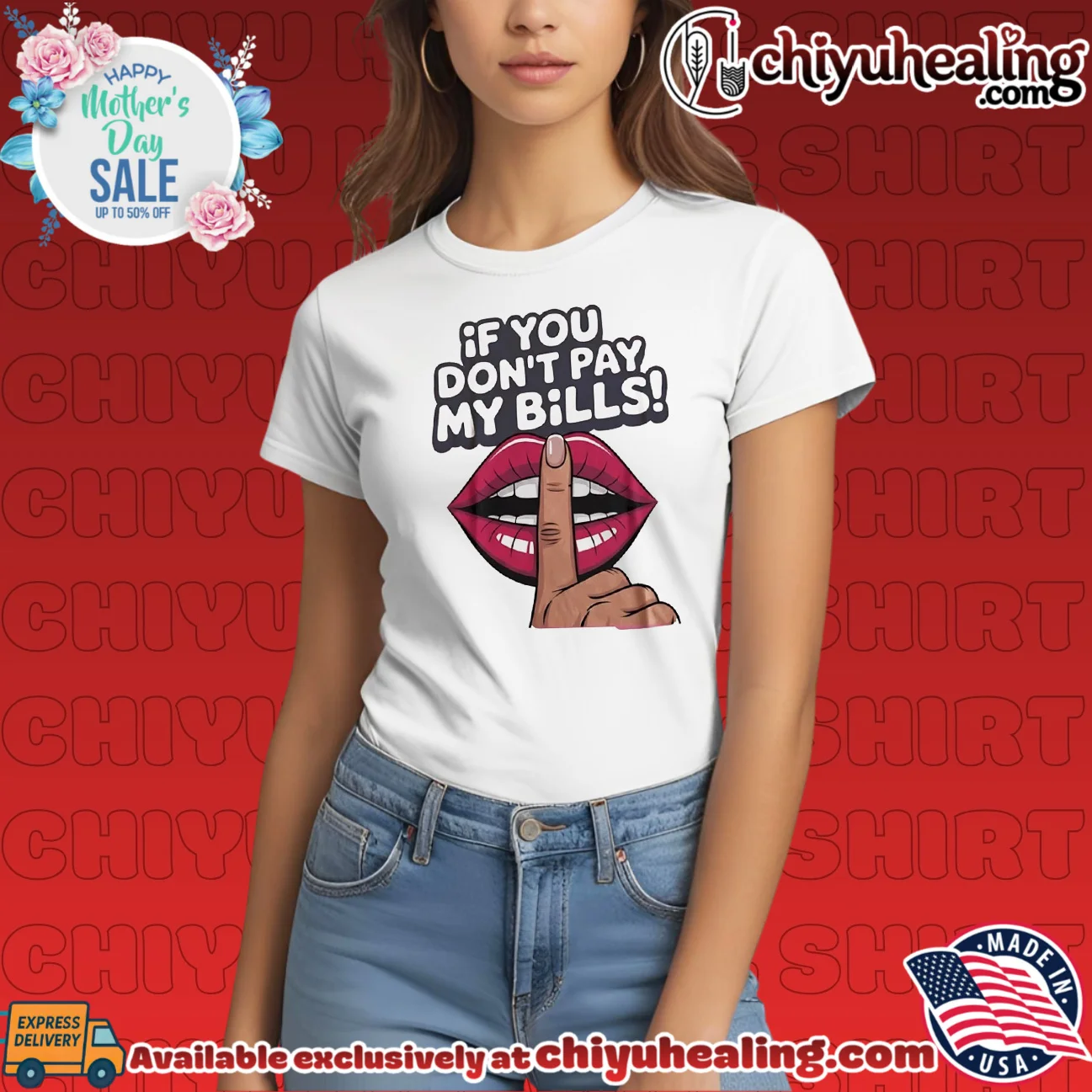 If You Don't Pay My Bills sassy hush lips shirt & hoodie If You Don't Pay My Bills sassy hush lips shirt & hoodie