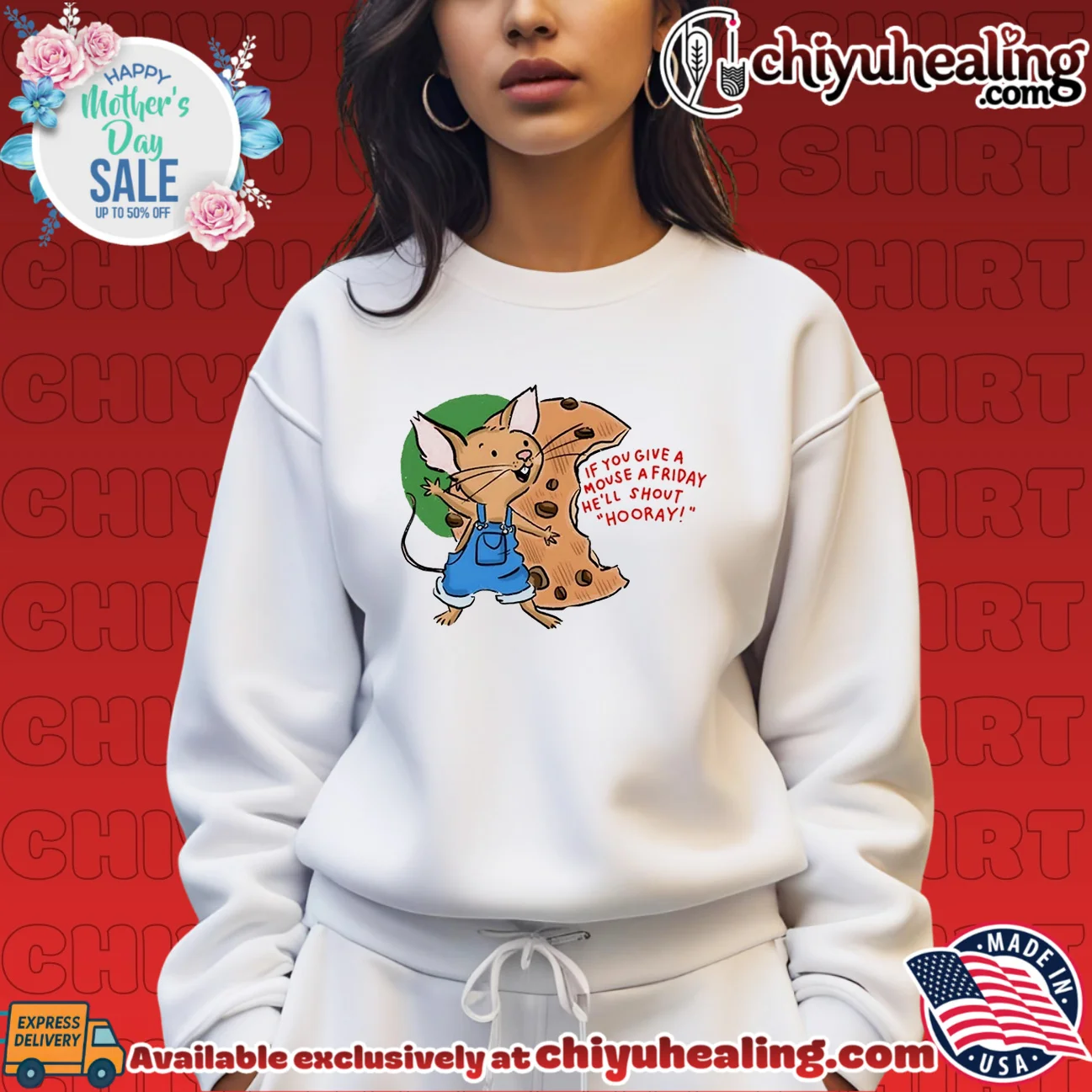 If you give a mouse a friday he'll shout hooray shirt & hoodie If you give a mouse a friday he'll shout hooray