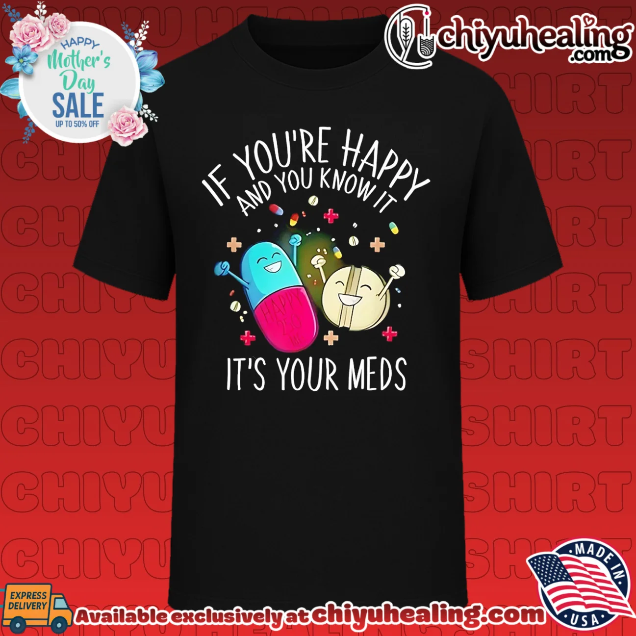 If you're happy and you know it it's your meds graphic shirt & hoodie