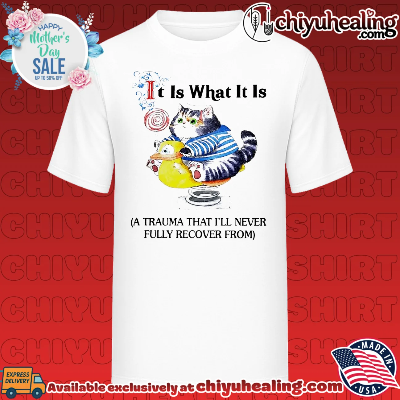 It Is What It Is A Trauma That I Will Never Fully Recover From shirt & hoodie