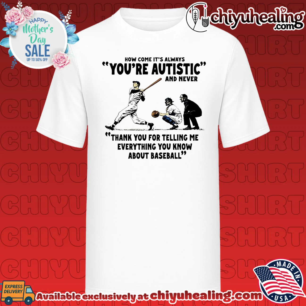 It's Always You're Autistic And Never Thank You For Telling Me shirt & hoodie