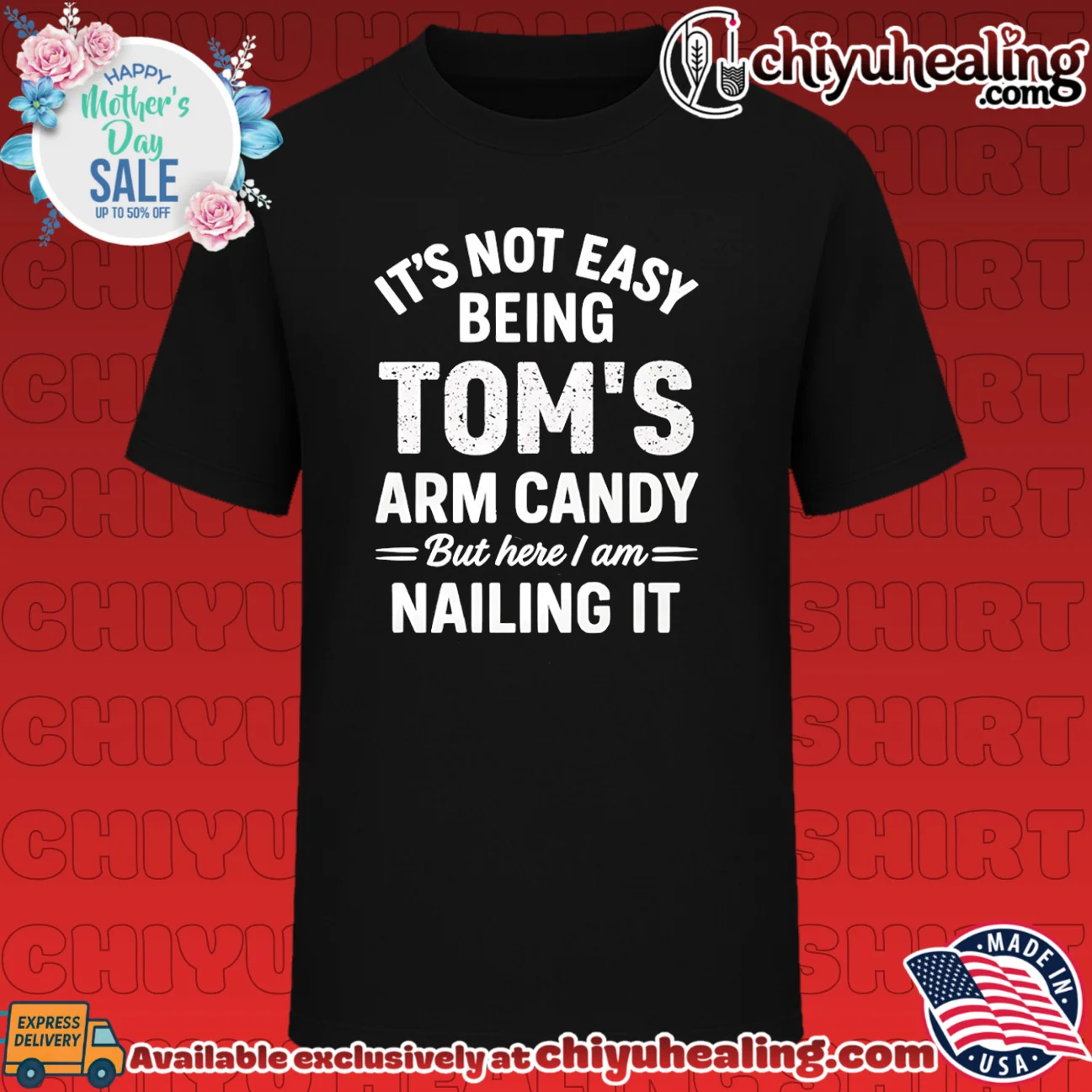 It's not easy being Tom's arm candy but here I am nailing it shirt