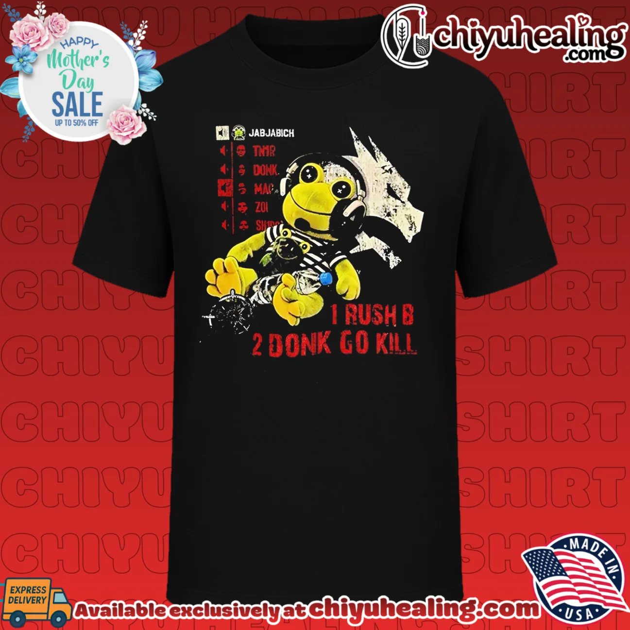 Jabjabich 1 Rush B 2 Donk Go Kill Counter-Strike shirt & hoodie