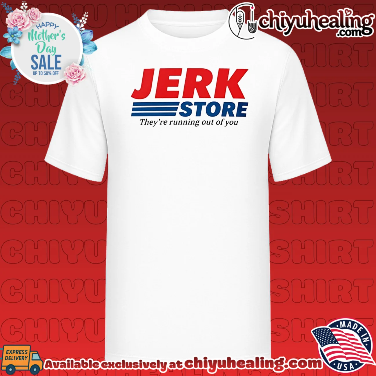 Jerk Store They Are Running out of You