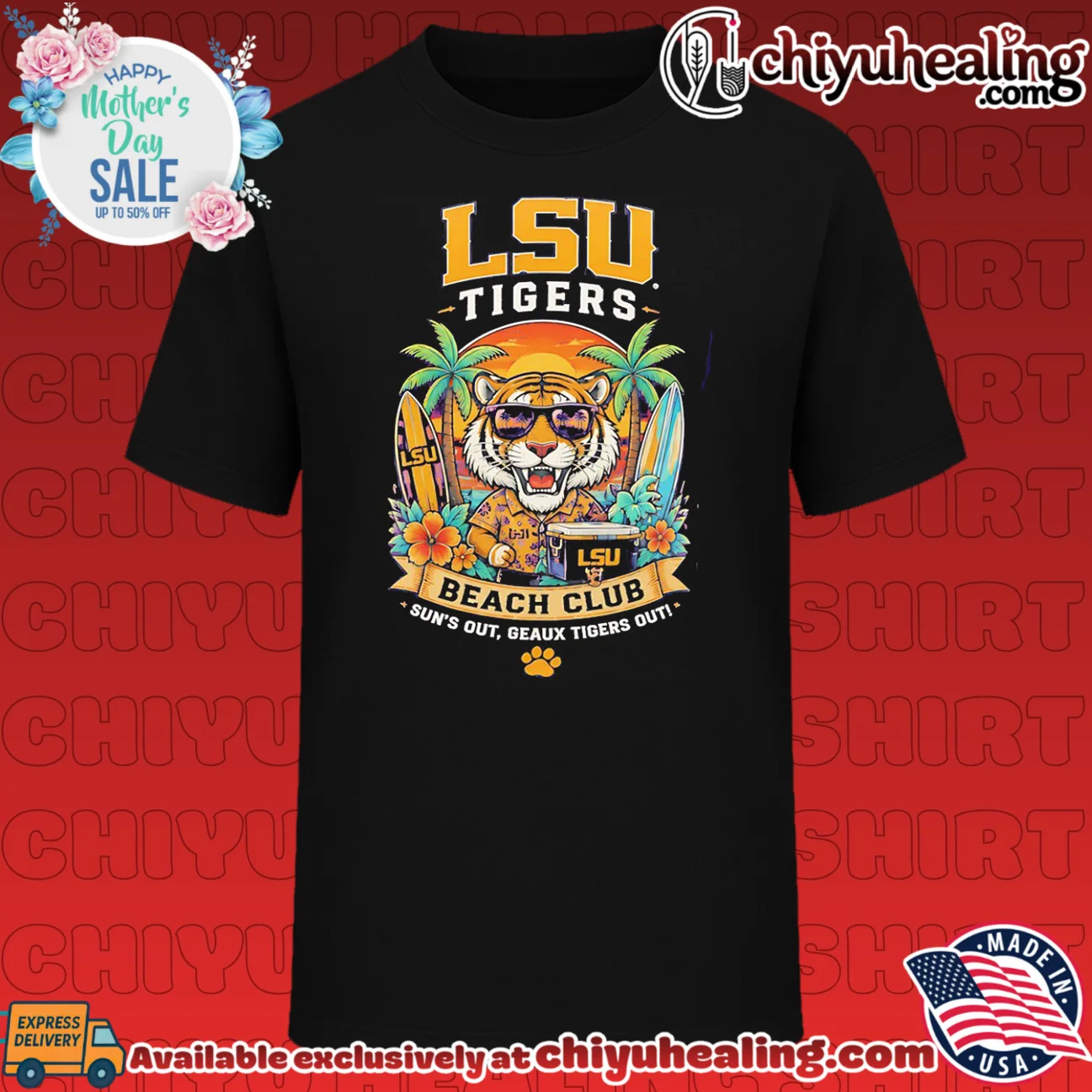 Lsu Tigers Summer Beach Club Sun's out Geaux Tigers out shirt