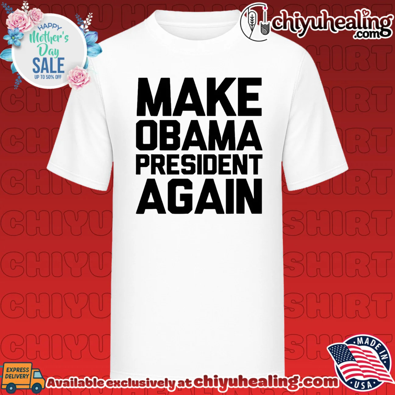 Make Obama president again shirt