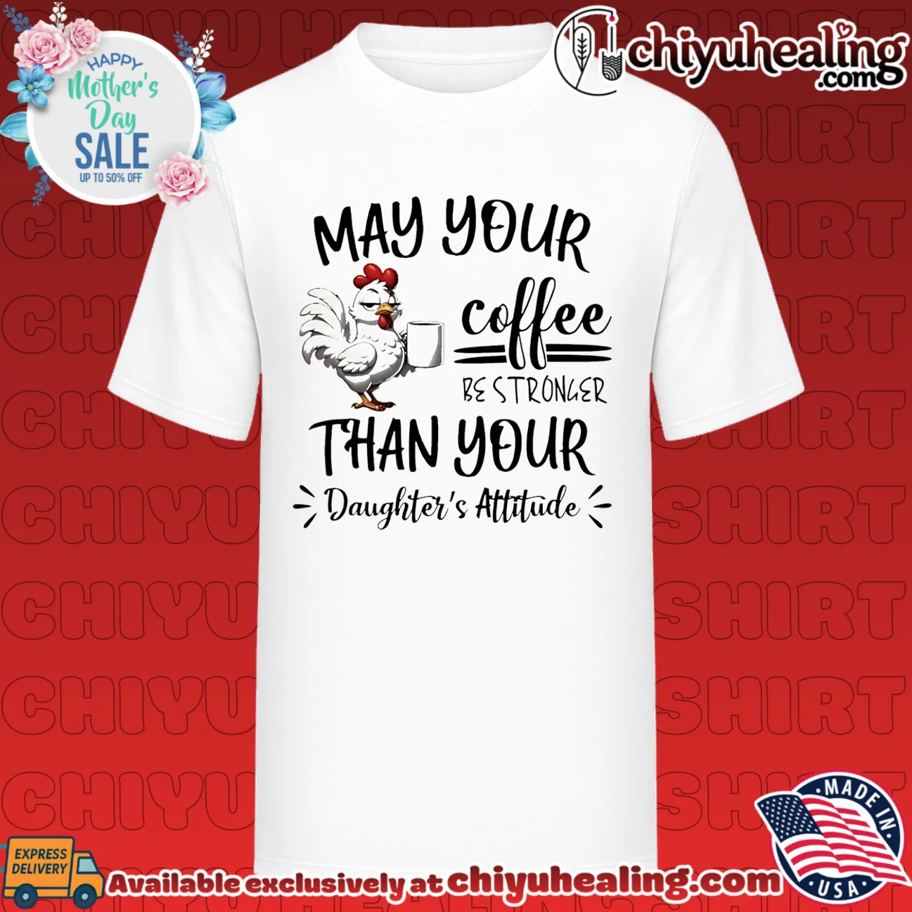 May your coffee be stronger than your daughter's attitude cartoon chicken