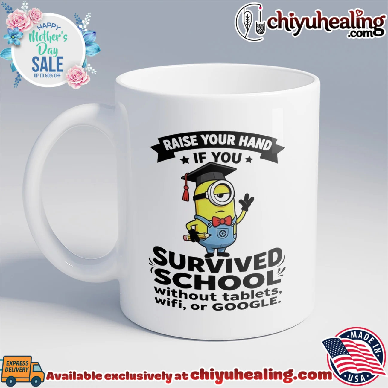 Minion Raise your hand if you survived school without tablets wifi or google shirt & hoodie Minion Raise your hand if you survived school without tablets wifi or google