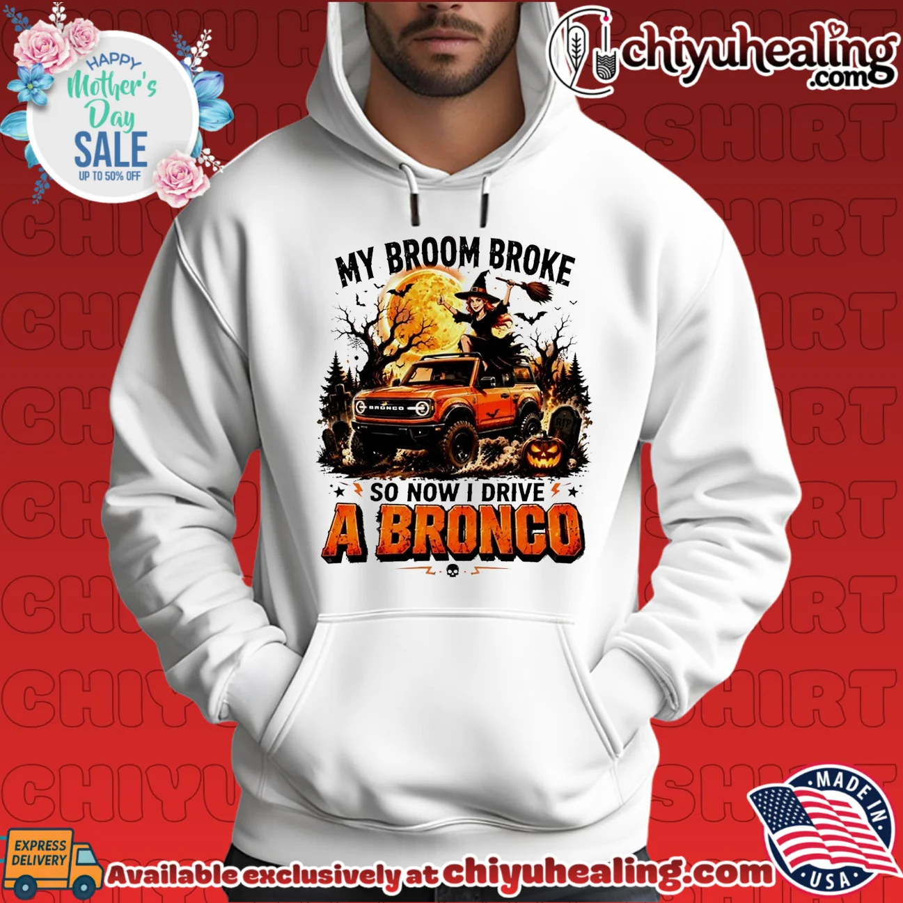 My Broom Broke So Now I Drive a Ford Bronco Halloween Witch shirt & hoodie My Broom Broke So Now I Drive a Ford Bronco Halloween Witch shirt & hoodie