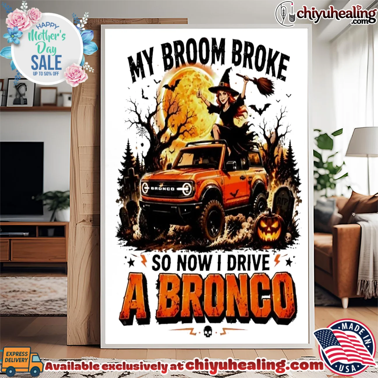 My Broom Broke So Now I Drive a Ford Bronco Halloween Witch shirt & hoodie My Broom Broke So Now I Drive a Ford Bronco Halloween Witch