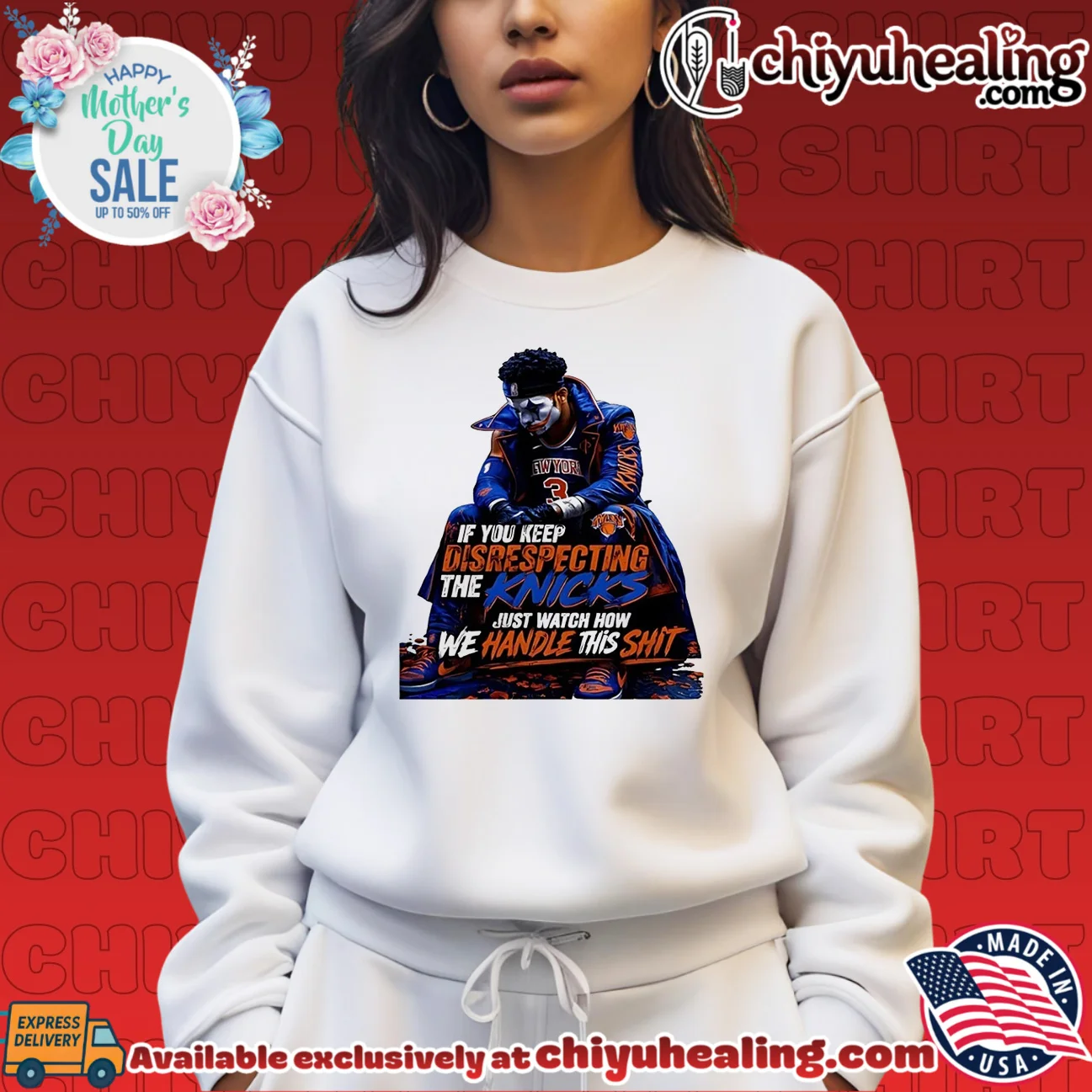 New York Knicks if you keep disrespecting the Knicks just watch how we handle this shit shirt & hoodie New York Knicks if you keep disrespecting the Knicks just watch how we handle this shit shirt & hoodie