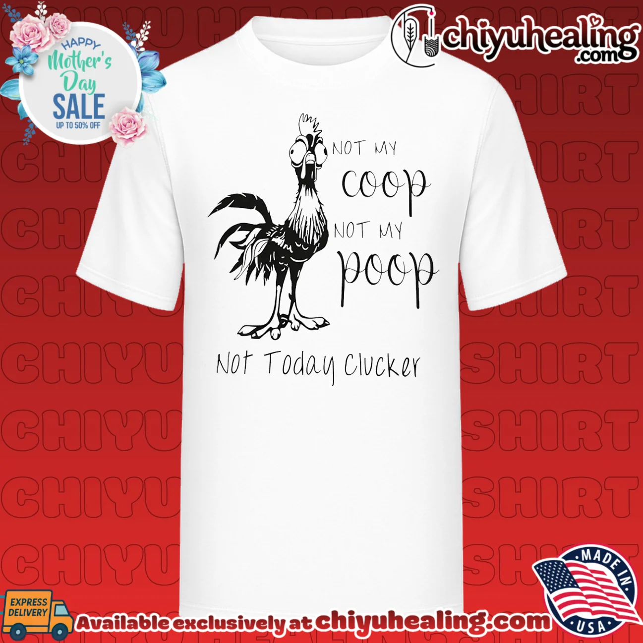 Not my coop not my poop not today clucker