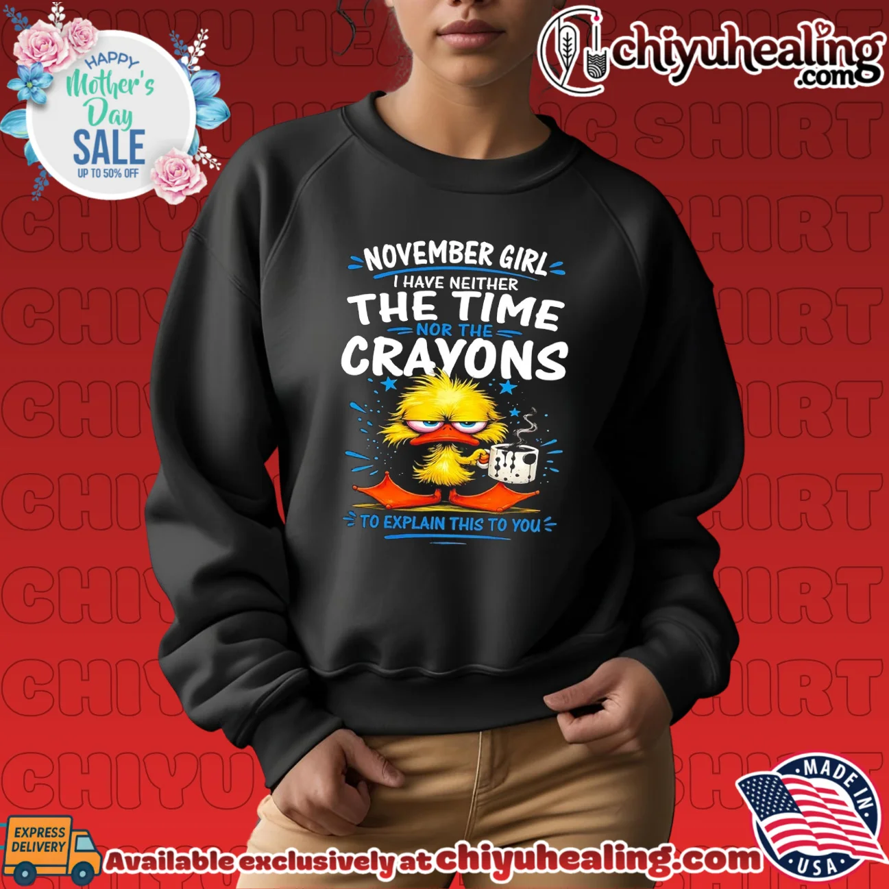 November girl I have neither the time nor the crayons to explain this to you cartoon duck epic shirt & hoodie - The Fan Collection November girl I have neither the time nor the crayons to explain this to you cartoon duck