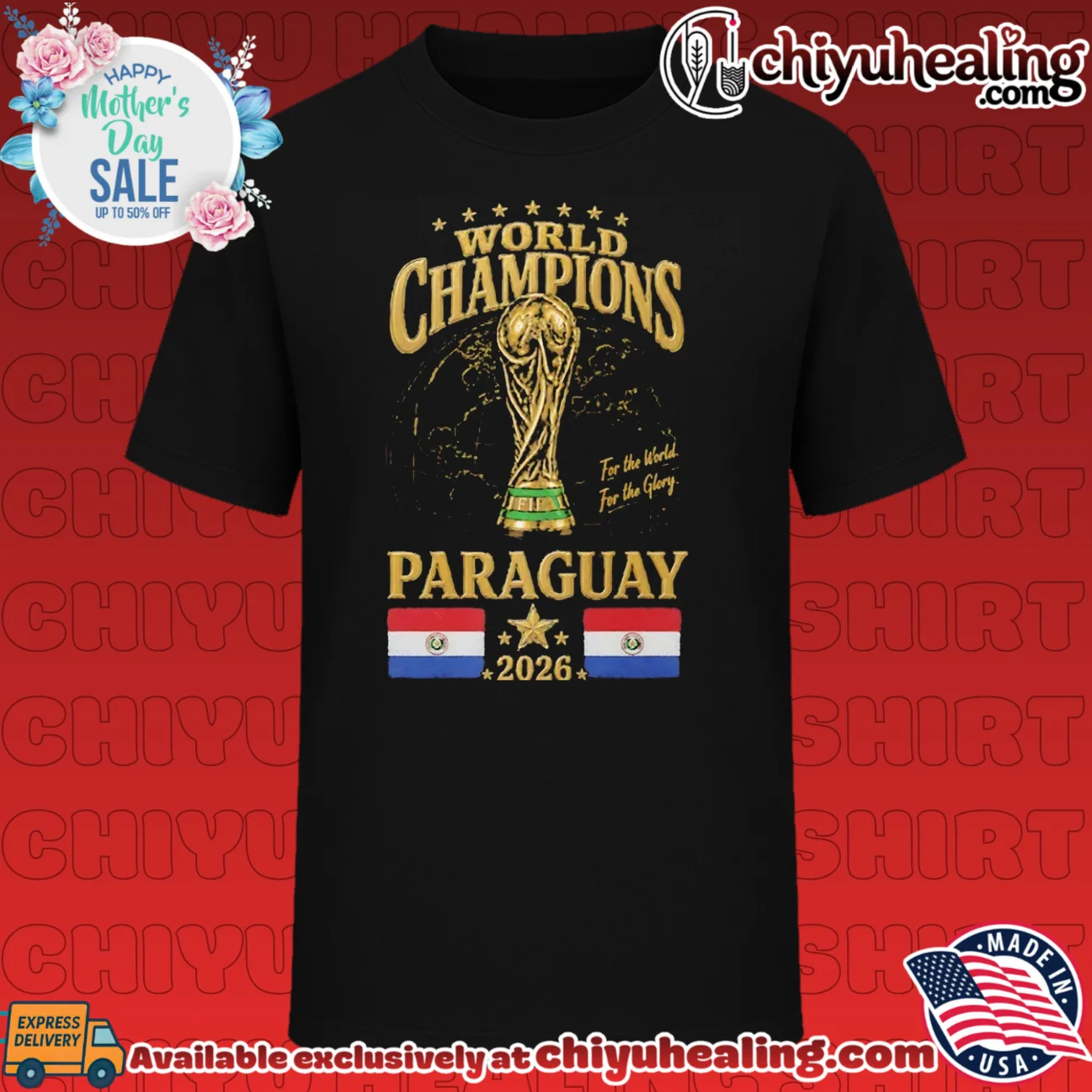 Paraguay 2026 World Champions For The World For The Glory shirt