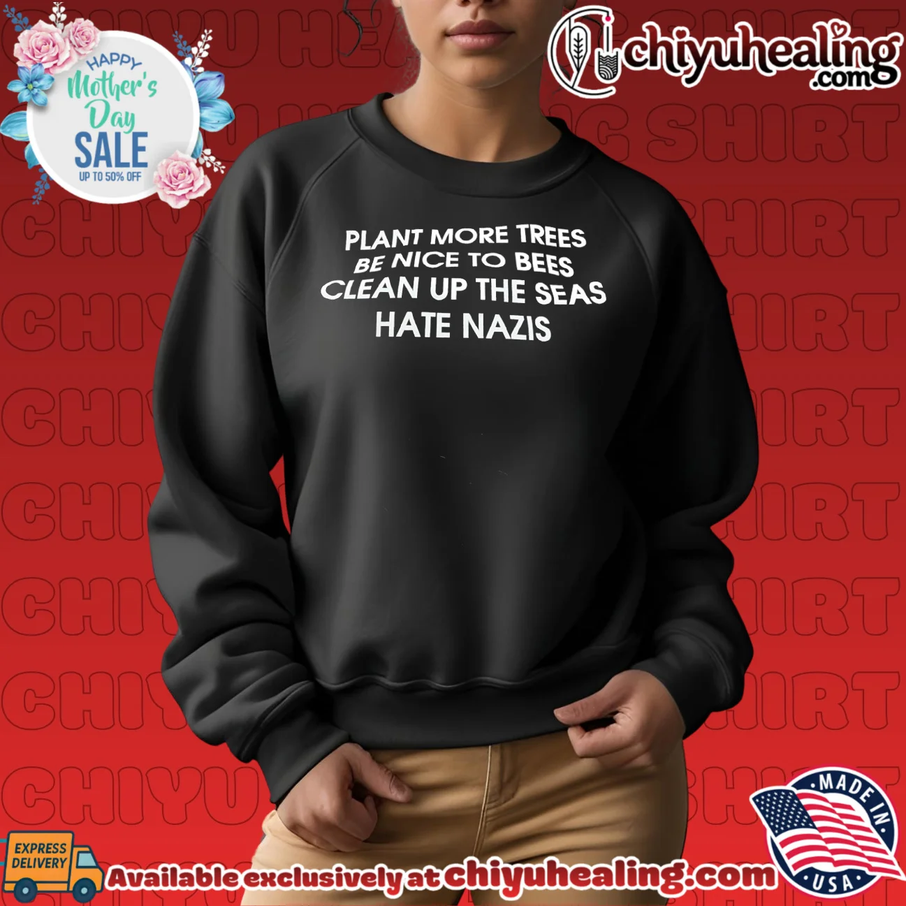 Plant more trees be nice to bees clean up the seas hate nazis limited shirt & hoodie | Aesthetic Apparel Plant more trees be nice to bees clean up the seas hate nazis