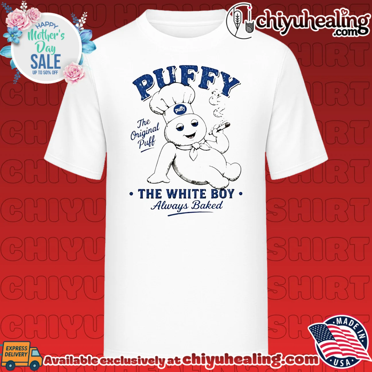 Puffy The Original Puff The White Boy Always Baked shirt & hoodie