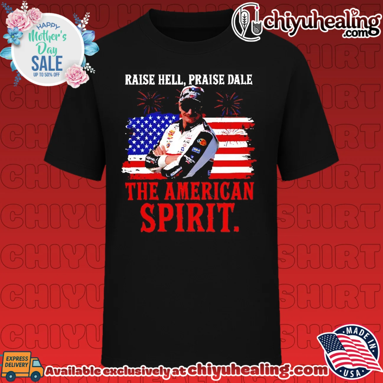 Raise Hell Praise Dale American Spirit Vintage Racing Legend Patriotic 4th of July