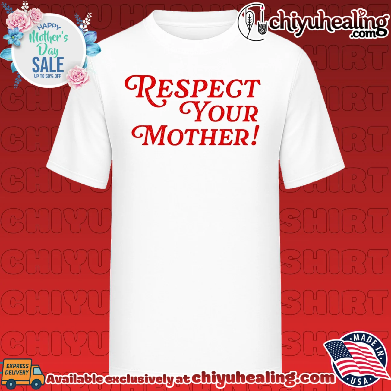 Respect your mother shirt