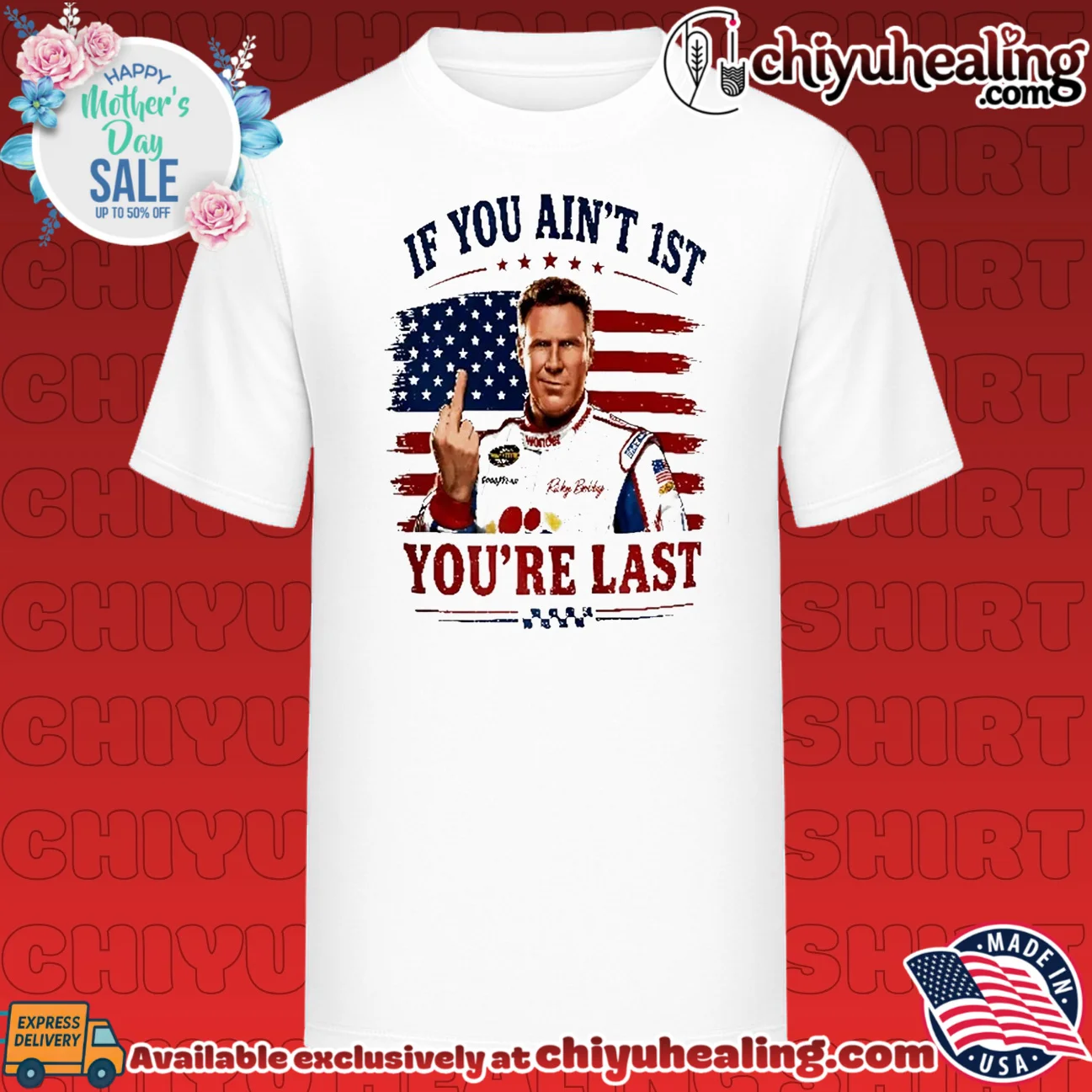 Ricky Bobby 26 If You Ain't 1st You're Last 4th Of July
