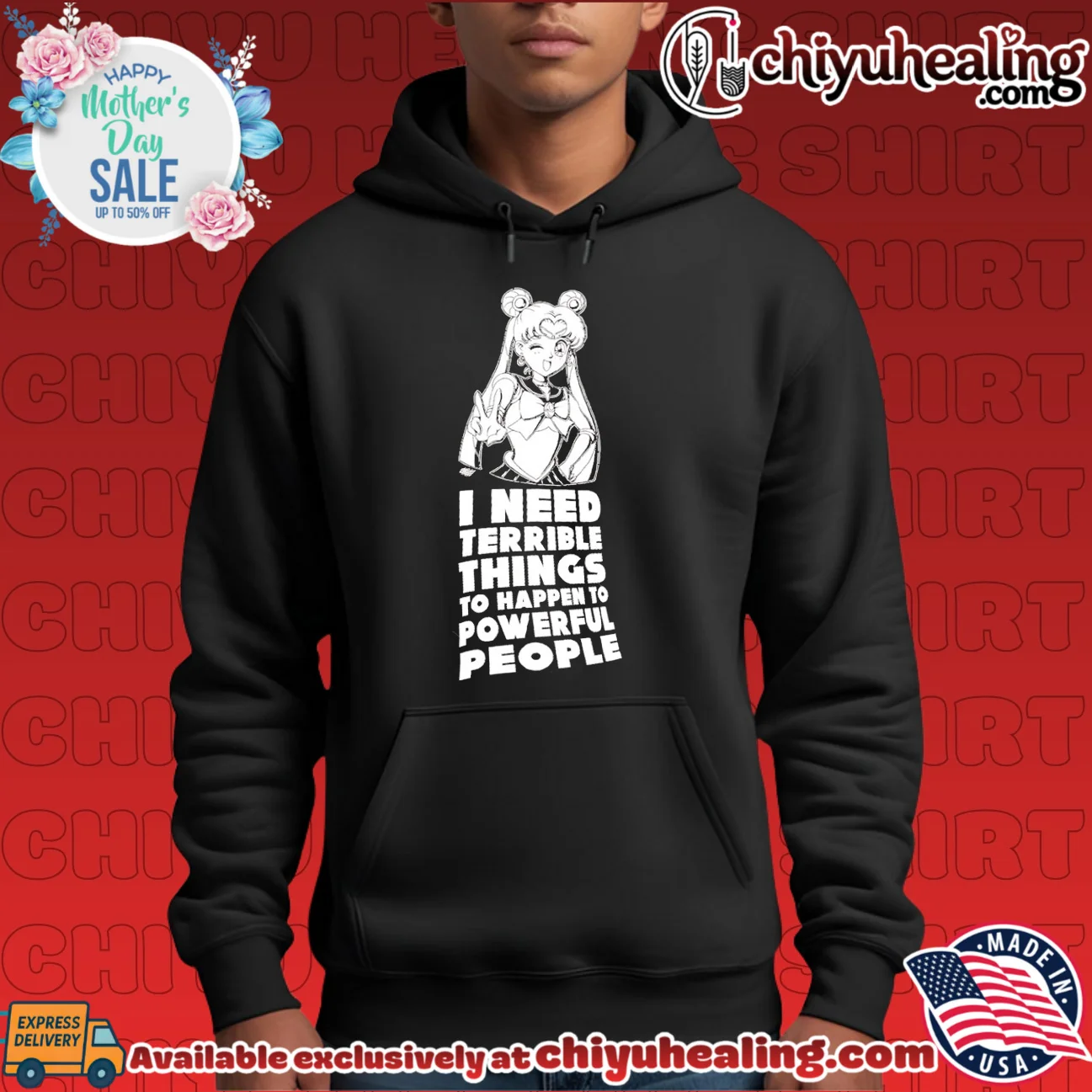Sailor Moon I Need Terrible Things to Happen to Powerful People shirt & hoodie Sailor Moon I Need Terrible Things to Happen to Powerful People shirt & hoodie