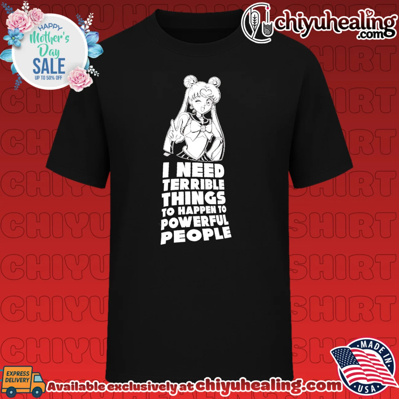 Sailor Moon I Need Terrible Things to Happen to Powerful People shirt & hoodie