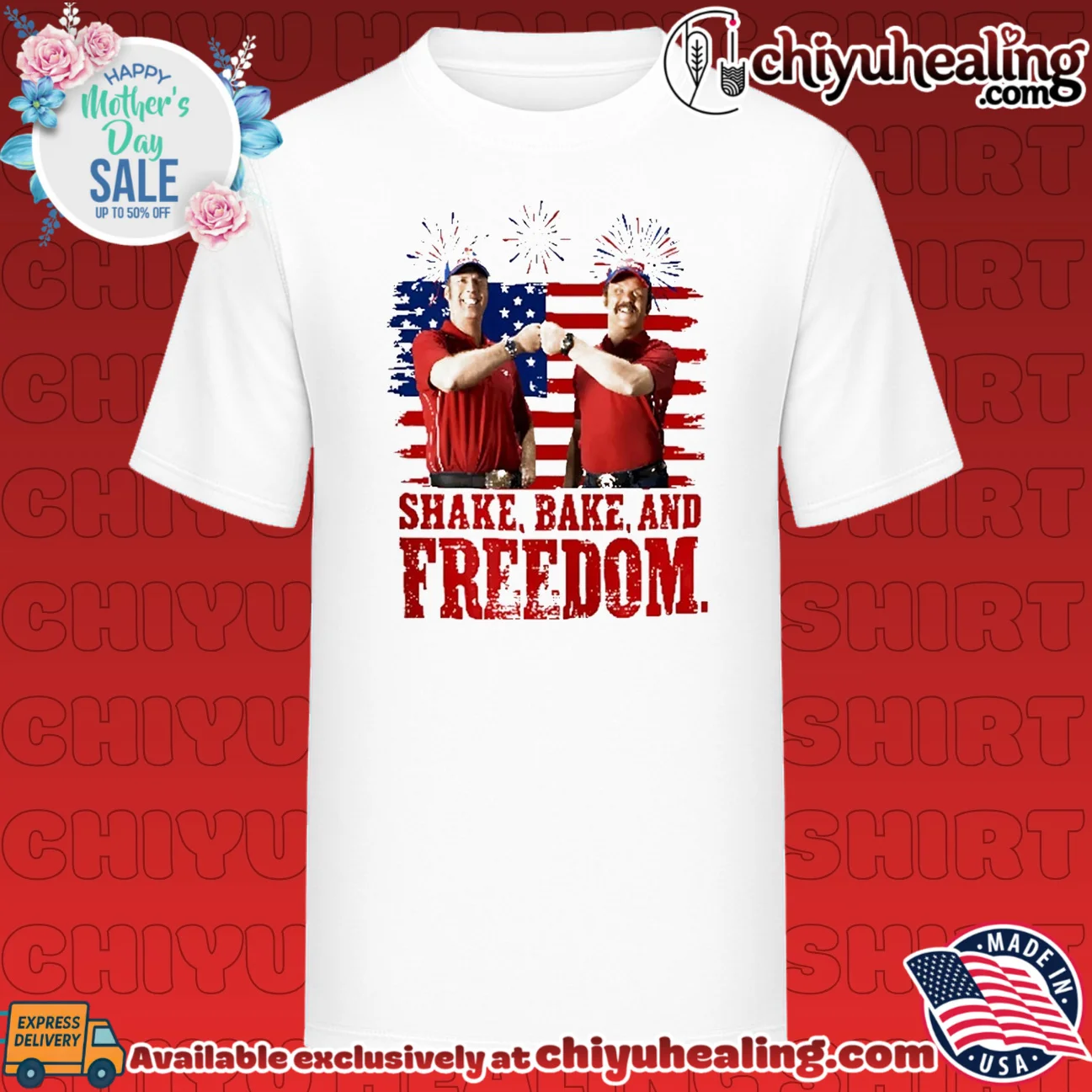 Shake And Bake And Freedom Talladega Nights 4th Of July