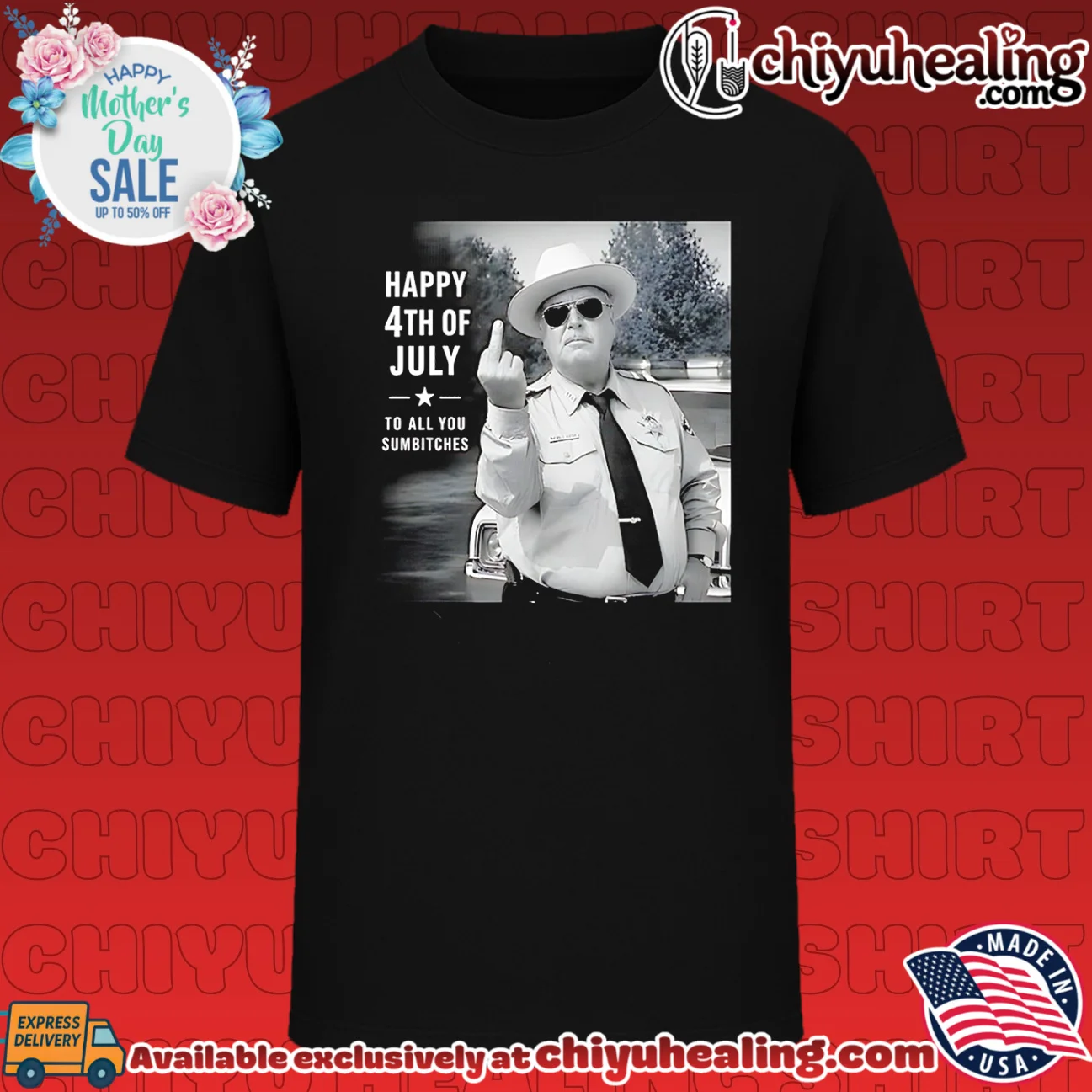 Smokey and the Bandit Sheriff Buford T Justice happy 4th of July middle finger