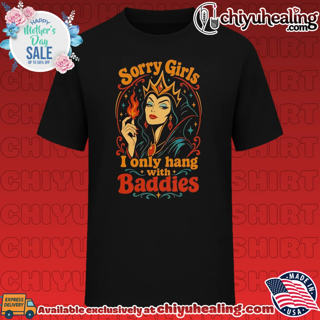 Sorry Girls I Only Hang with Baddies Evil Queen shirt & hoodie