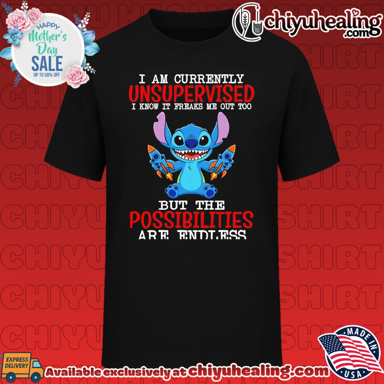 Stitch I Am Currently Unsupervised but the Possibilities Are Endless