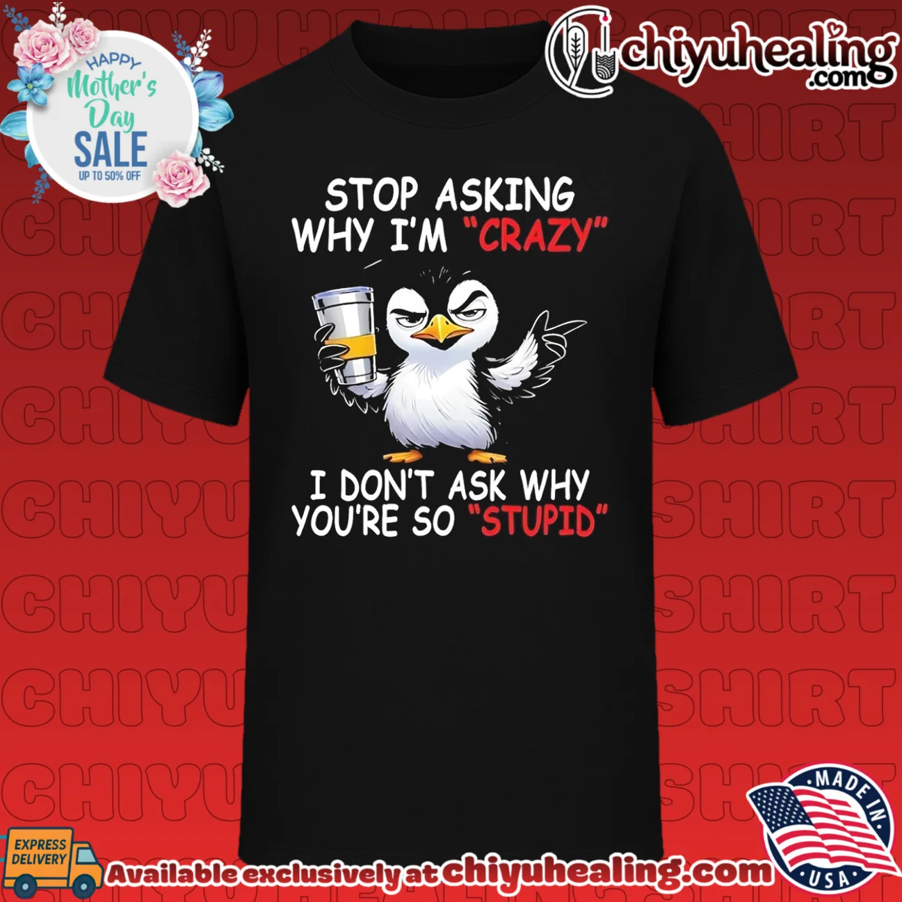 Stop asking why I'm crazy I don't ask why you're so stupid cartoon penguin shirt & hoodie